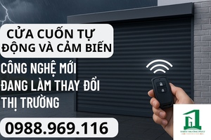 Cửa Cuốn Tự Động Và Cảm Biến: Công Nghệ Mới Đang Làm Thay Đổi Thị Trường
